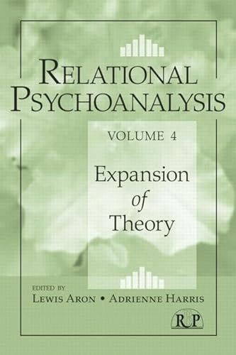 Relational Psychoanalysis, Volume 4: Expansion of Theory (Relational Perspectives, 51, Band 4) von Routledge